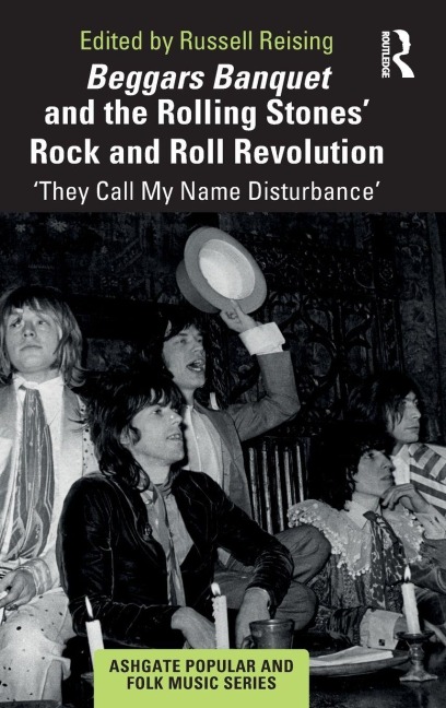 Beggars Banquet and the Rolling Stones' Rock and Roll Revolution - 