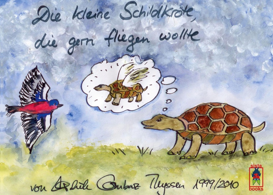 Die kleine Schildkröte, die gern fliegen wollte - Michèle Combaz Thyssen