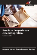 Cover-Bild zum Titel 'Brecht e l'esperienza cinematografica' von 'Amanda Lemos Gonçalves Dos Santos'
