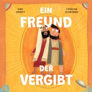 Cover-Bild zum Titel 'Ein Freund, der vergibt' von 'Dan DeWitt'