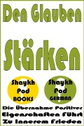 Cover-Bild zum Titel 'Den Glauben Stärken' von 'ShaykhPod German'