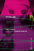 Cover-Bild zum Titel 'Spike Lee. Orgoglio e pregiudizio nella società americana' von 'Lapo Gresleri'