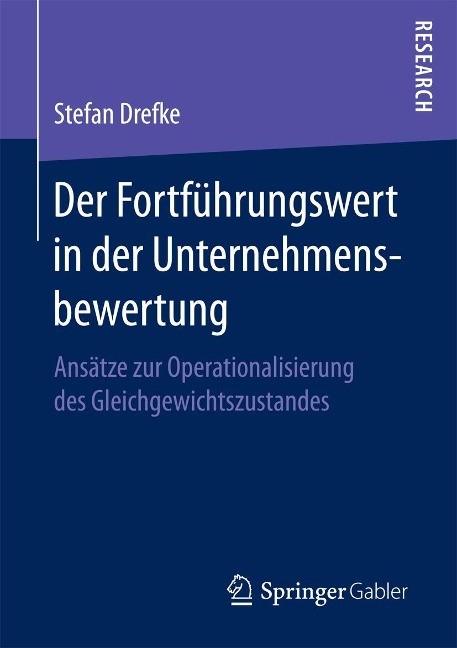 Der Fortführungswert in der Unternehmensbewertung - Stefan Drefke