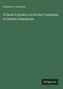Cover-Bild zum Titel 'Il Dante Popolare o la Divina Commedia in Dialetto Napolitano' von 'Domenico Jaccarino'