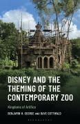 Cover-Bild zum Titel 'Disney and the Theming of the Contemporary Zoo' von 'Benjamin H. George, Dave Gottwald'