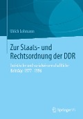 Zur Staats- und Rechtsordnung der DDR - Ulrich Lohmann