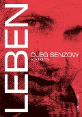 Leben - Oleg Senzow