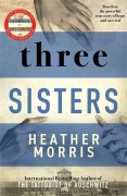 Cover-Bild zum Titel 'Three Sisters' von 'Heather Morris'