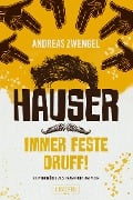 HAUSER - IMMER FESTE DRUFF! - Andreas Zwengel