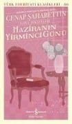 Haziranin Yirminci Günü Toplu Hikayeleri - Cenap Sahabettin