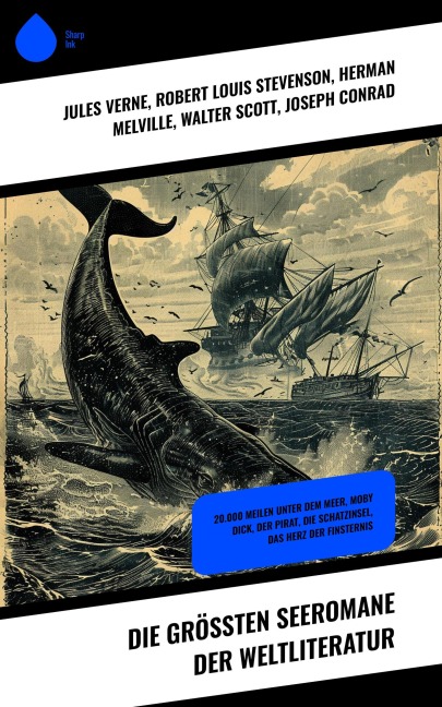 Die größten Seeromane der Weltliteratur - Jules Verne, Daniel Defoe, Rudyard Kipling, Victor Hugo, Sophie Wörishöffer