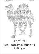 Cover-Bild zum Titel 'Perl Programmierung für Anfänger' von 'Jan Helbling'