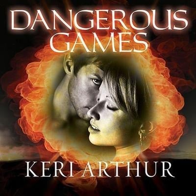 Dangerous Games Lib/E - Keri Arthur