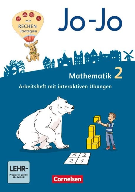 Jo-Jo Mathematik  2. Schuljahr - Allgemeine Ausgabe 2018 - Arbeitsheft mit interaktiven Übungen auf scook.de und CD-ROM - Joachim Becherer, Heike Keller, Andrea Schulz, Martin Gmeiner, Mechthild Schmitz