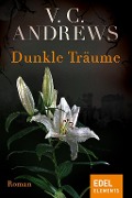 Cover-Bild zum Titel 'Dunkle Träume' von 'V. C. Andrews'