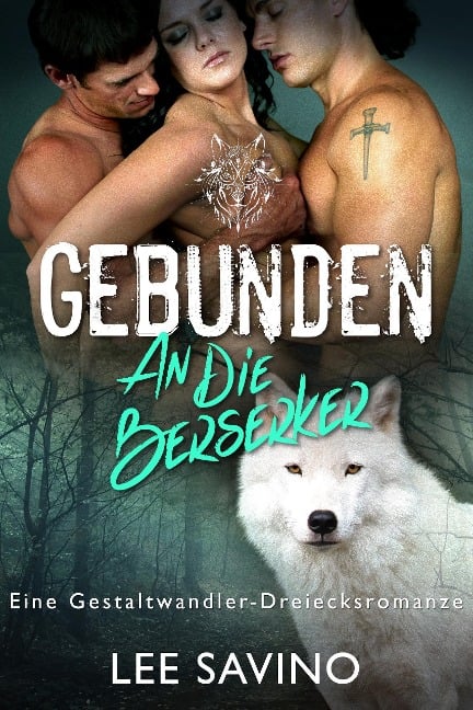 Gebunden an die Berserker (Die Berserker-Saga, #9) - Lee Savino