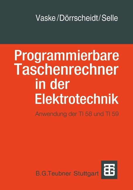 Programmierbare Taschenrechner in der Elektrotechnik - Vaske, Doerrscheidt, Selle