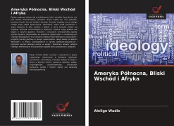 Cover-Bild zum Titel 'Ameryka Pó¿nocna, Bliski Wschód i Afryka' von 'Alelign Wudie'
