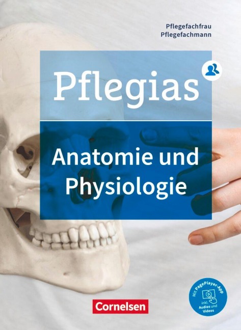 Pflegias - Generalistische Pflegeausbildung: Zu allen Bänden - Anatomie und Physiologie - Maria Pohl-Neidhöfer