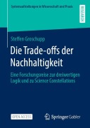 Cover-Bild zum Titel 'Die Trade-offs der Nachhaltigkeit' von 'Steffen Groschupp'