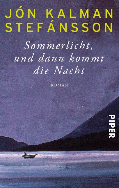 Sommerlicht, und dann kommt die Nacht - Jón Kalman Stefánsson