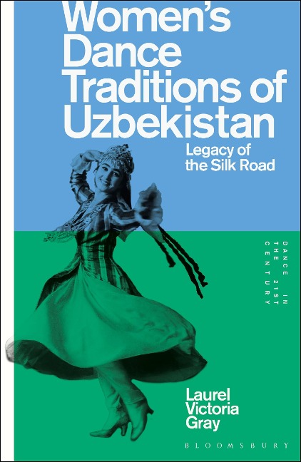 Women's Dance Traditions of Uzbekistan - Laurel Victoria Gray