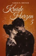 Cover-Bild zum Titel 'Kreideherzen 5' von 'Sarah K. Broser'