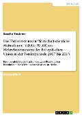 Das Förderinstrument "Wirtschaftsdienliche Maßnahmen" (EFRE - WDM) im Mehrebenensystem der Europäischen Union in der Förderperiode 2007 bis 2013 - Sascha Teubner