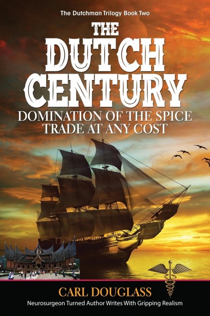 The Dutch Century - Carl Douglass
