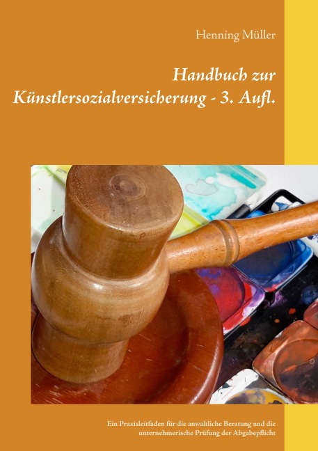 Handbuch zur Künstlersozialversicherung - Henning Müller