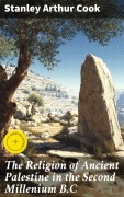 Cover-Bild zum Titel 'The Religion of Ancient Palestine in the Second Millenium B.C' von 'Stanley Arthur Cook'