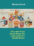 The noble Polish family Breza. Die adlige polnische Familie Breza. - Werner Zurek