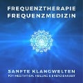 Cover-Bild zum Titel 'Frequenztherapie - Frequenzmedizin - Heilen mit Energiemedizin' von 'Frequenztherapie nach Raymond Rife'