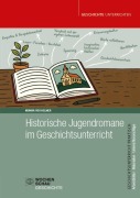 Cover-Bild zum Titel 'Historische Jugendromane im Geschichtsunterricht' von 'Monika Rox-Helmer'