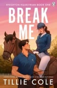 Cover-Bild zum Titel 'Break Me' von 'Tillie Cole'