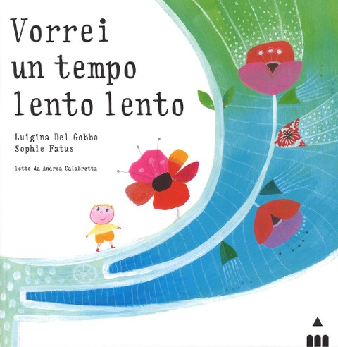 Vorrei un tempo lento lento - Luigina Del Gobbo, Sophie Fatus