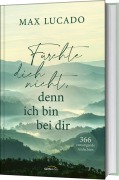 Cover-Bild zum Titel 'Fürchte dich nicht, denn ich bin bei dir' von 'Max Lucado'