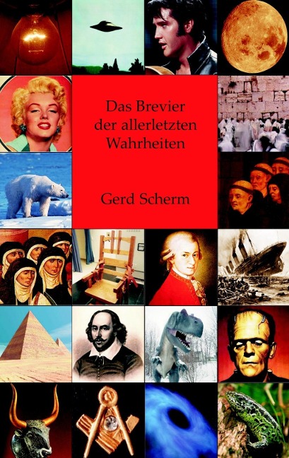 Das Brevier der allerletzten Wahrheiten - Gerd Scherm