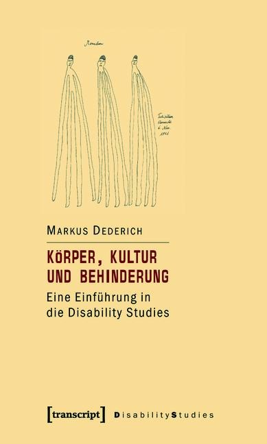 Körper, Kultur und Behinderung - Markus Dederich