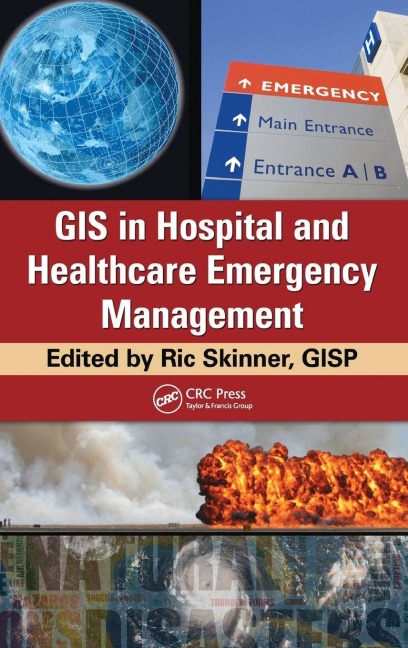 GIS in Hospital and Healthcare Emergency Management - Gisp Ric Skinner