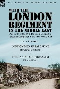 Cover-Bild zum Titel 'With the London Regiment in the Middle East, 1917' von 'Rowlands Coldicott, Edmund Dane'