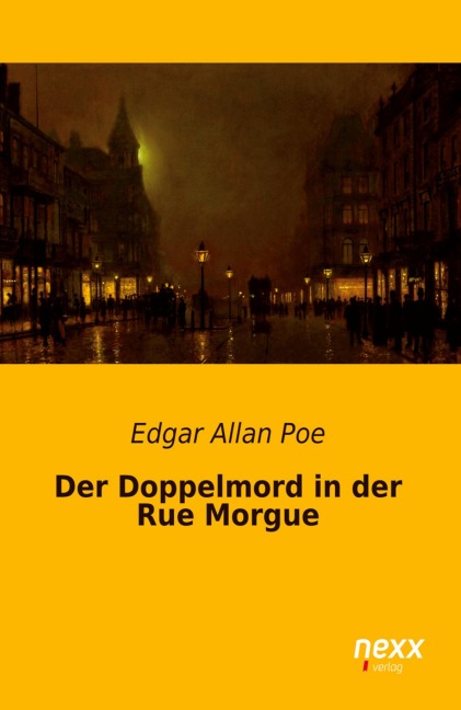 Der Doppelmord in der Rue Morgue - Edgar Allan Poe
