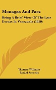 Cover-Bild zum Titel 'Monagas And Paez' von 'Thomas Williams, Rafael Acevedo'