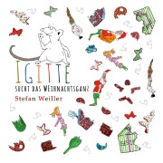Cover-Bild zum Titel 'Igitte sucht das Weihnachtsganz' von 'Stefan Weiller'