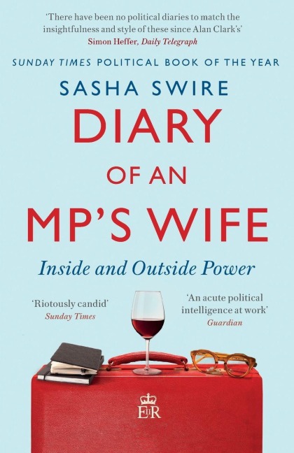 Diary of an MP's Wife - Sasha Swire