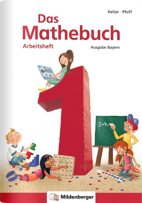 Das Mathebuch 1 - Arbeitsheft · Ausgabe Bayern - Hendrik Simon, Nina Simon, Wiebke Meyer