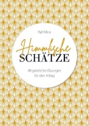 Cover-Bild zum Titel 'Himmlische Schätze' von 'Ralf Miro'