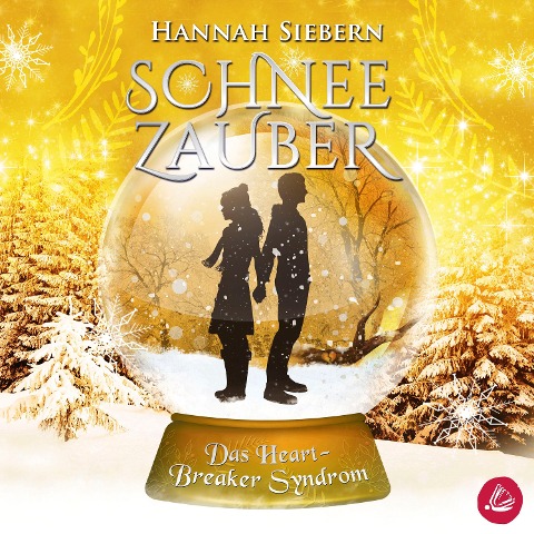 Das Heartbreaker Syndrom (Schneezauber 3) - Hannah Siebern