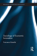 Cover-Bild zum Titel 'Sociology of Economic Innovation' von 'Francesco Ramella'
