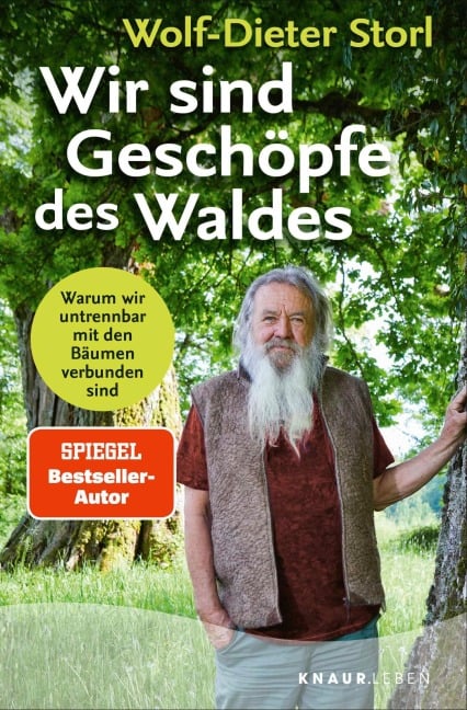 Wir sind Geschöpfe des Waldes - Wolf-Dieter Storl